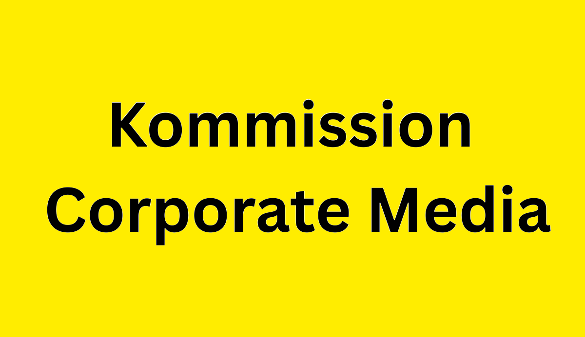 Kommission Corporate Media